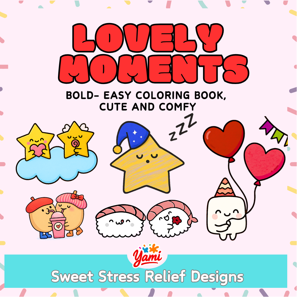 Cover of Lovely Moments, a bold and easy kawaii love coloring book